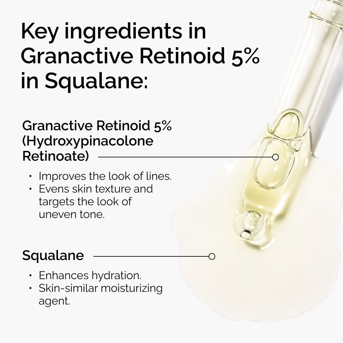 granactive-retinoid-5-in-squalane-b4 FY25-D41247-ORD-Web-PDP-Gran-5pct-Sql-1x1-EN-2.jpg
